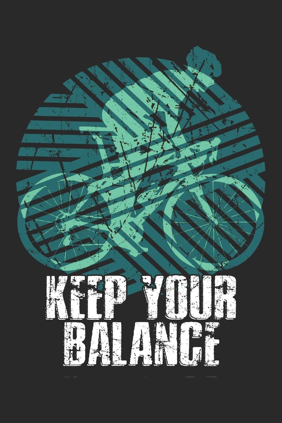 Keep Your Balance: Bicycle Notebook Blank Line Bike Journal Lined with Lines 6x9 120 Pages Checklist Record Book Mountainbike Lovers Take Notes bike ... Gift for Bicycle And Mountain Bike Lover Books