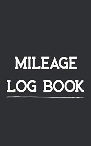 Mileage Log Book: Vehicle Mileage Log Book (Auto Gas Mileage Log Tracker, Band 1) Business, Finance & Career