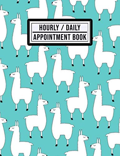 Hourly Appointment Book: Llama Design | Hourly, Daily, Weekly Appointment Book | 15-Minute Intervals (8.5 x 11 - 109 Pages) book