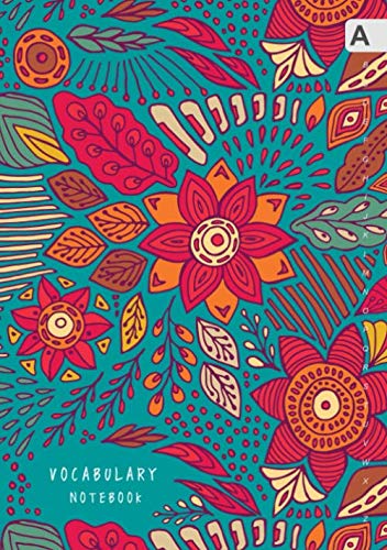 Vocabulary Notebook: B5 Notebook 3 Columns Medium with A-Z Alphabetical Sections | Creative Floral Art Design Teal Foreign Languages ​​& Dictionaries