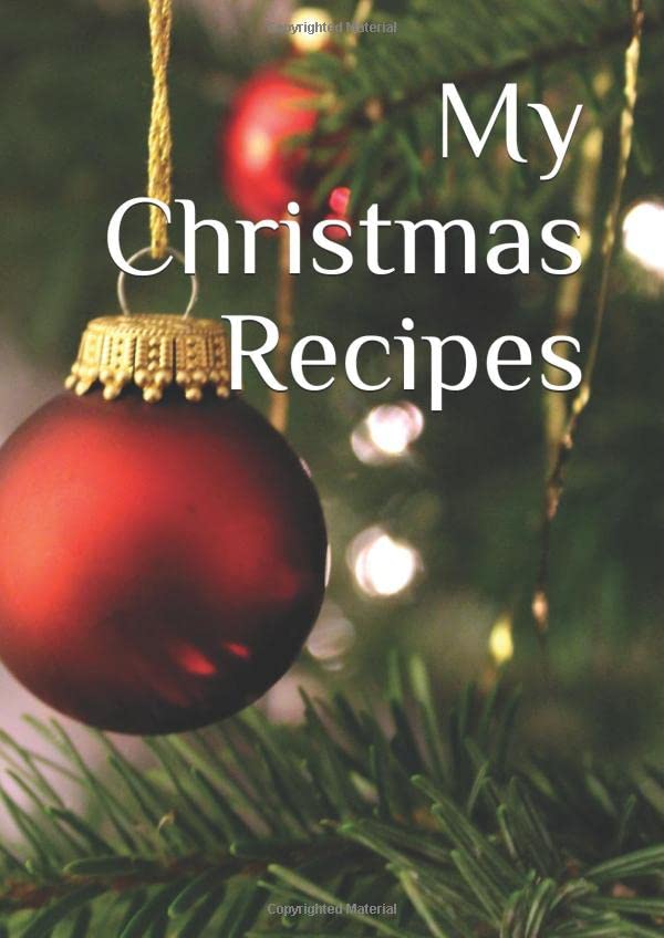 My Christmas Recipes: 101 Blank Recipes Journal To Write In Cooking & Enjoying