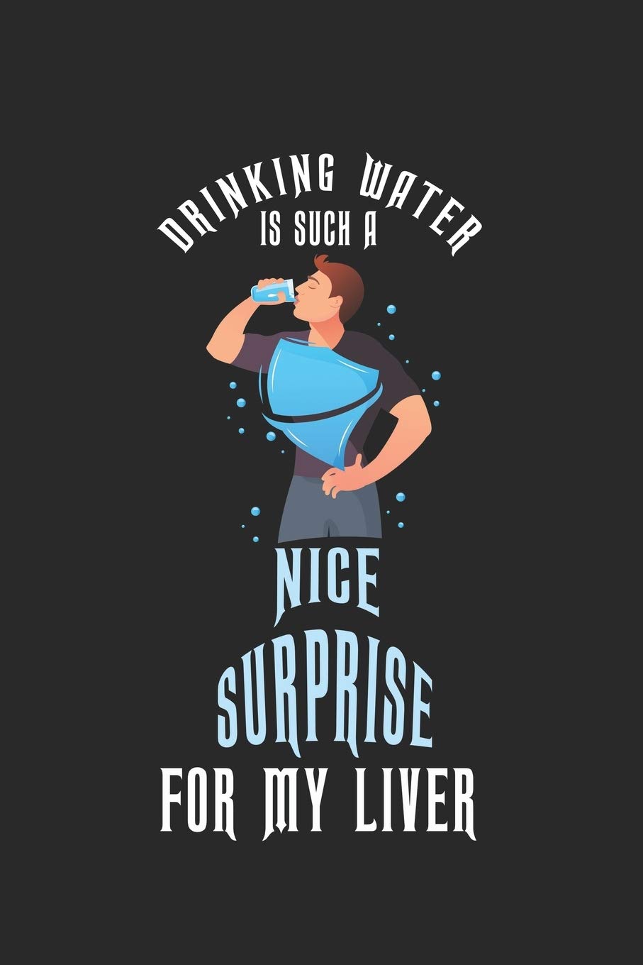 Drinking water is such a nice surprise for my liver: Calendar, weekly planner, diary, notebook, book 105 pages in softcover. One week on one double ... to take down and not forget. For 52 weeks. Books