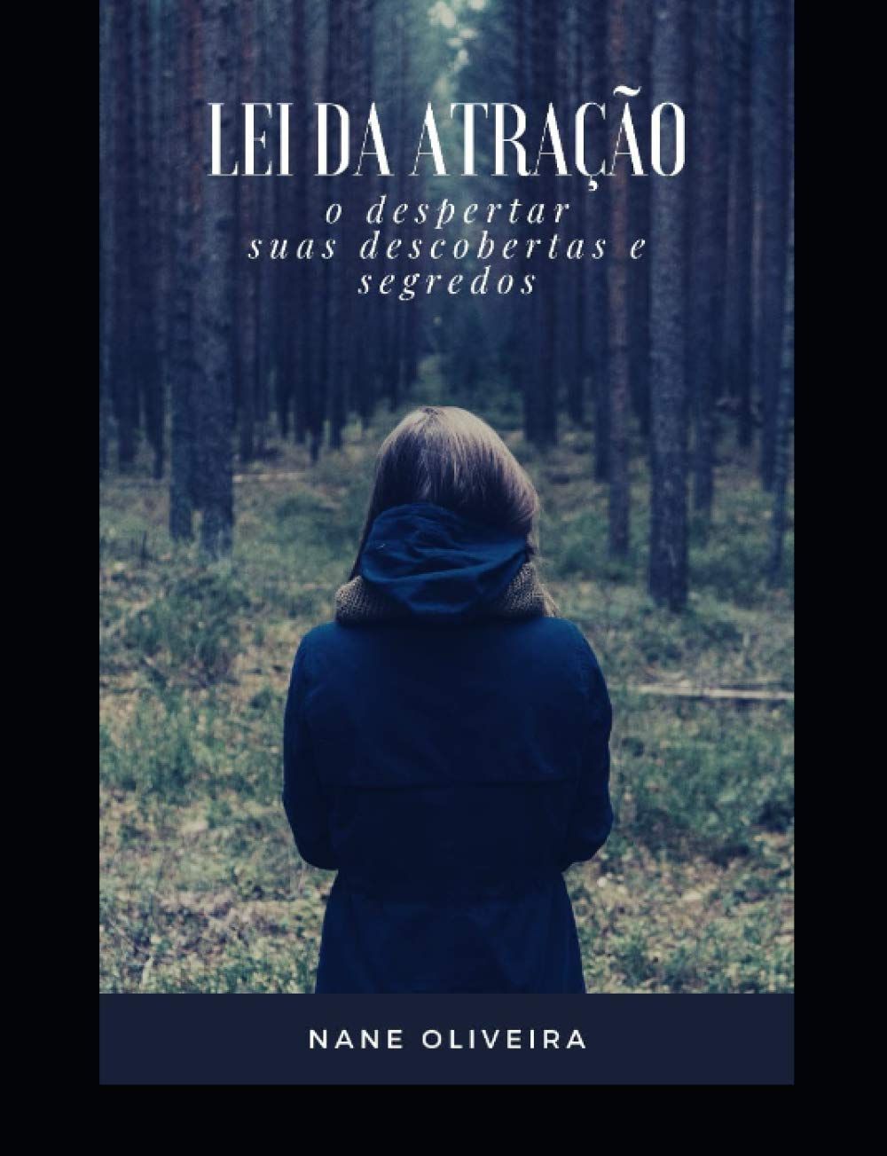 Lei da atração: O despertar, descobertas e segredos Self-help