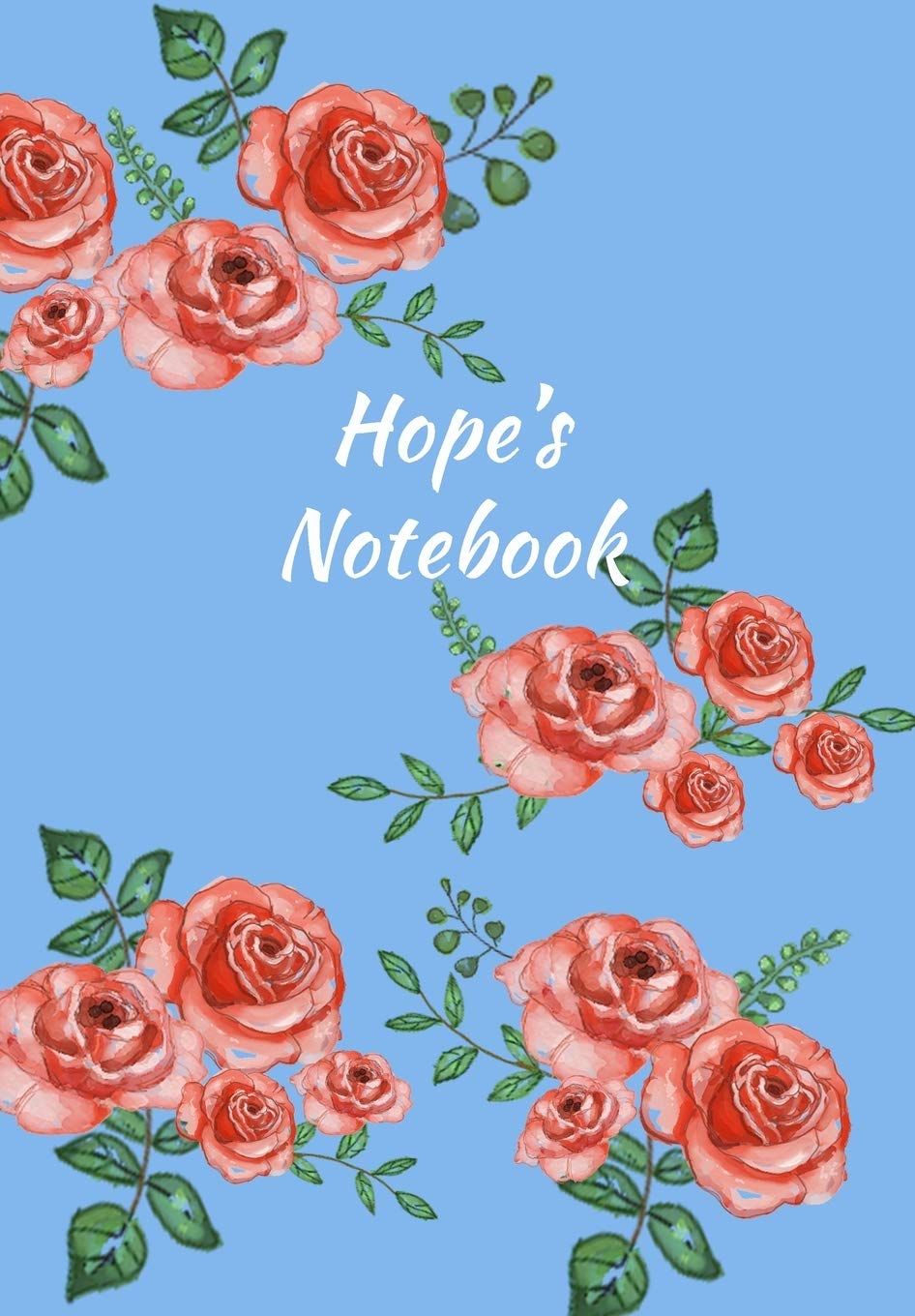 Hope's Notebook: Personalized Journal – Garden Flowers Pattern. Red Rose Blooms on Baby Blue Cover. Dot Grid Notebook for Notes, Journaling. Floral Watercolor Design with First Name Parents & Children