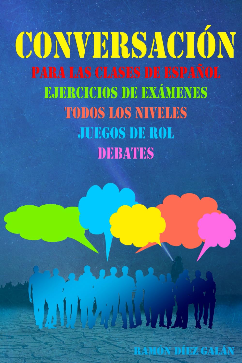 Conversación, para las clases de español: Expresión oral en español, ejercicios de conversación. book
