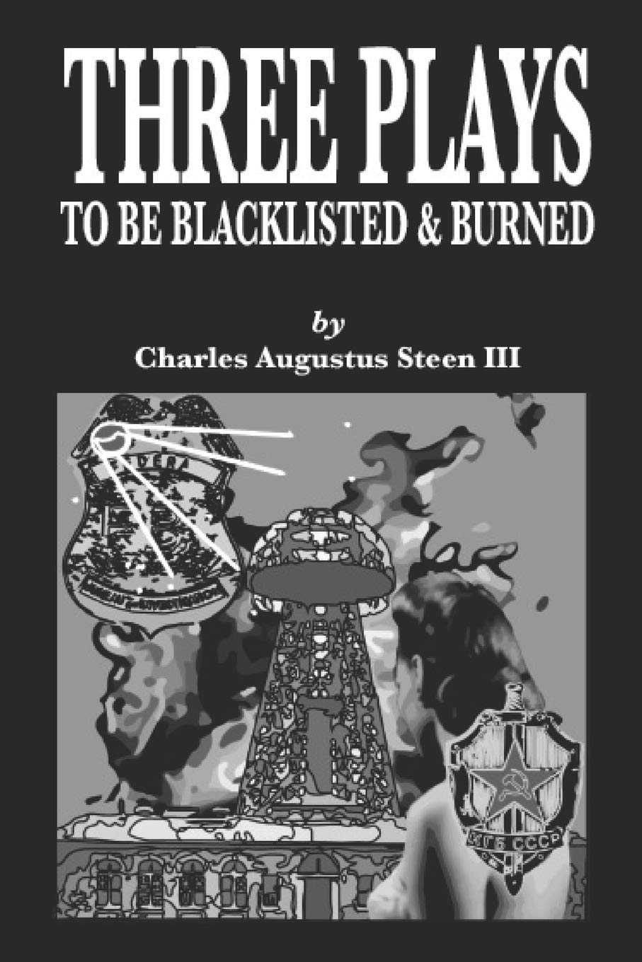 Product Image: THREE PLAYS TO BE BLACKLISTED & BURNED
