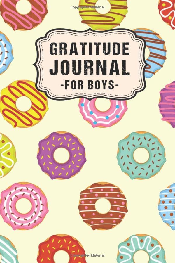Gratitude Journal for Boys: Donut Daily Gratitude Journal for Boys | Undated 100 Days | 6 x 9 Science
