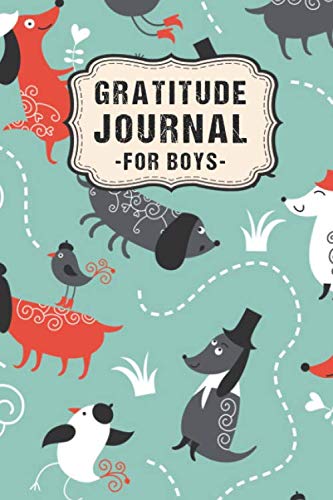 Gratitude Journal for Boys: Dog Daily Gratitude Journal for Boys | Undated 100 Days | 6 x 9 Pets