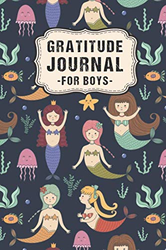 Gratitude Journal for Boys: Mermaid Daily Gratitude Journal for Boys | Undated 100 Days | 6 x 9 Lifestyle