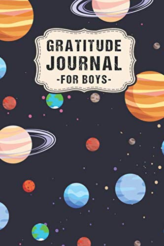 Gratitude Journal for Boys: Galaxy Daily Gratitude Journal for Boys | Undated 100 Days | 6 x 9 Non-fiction