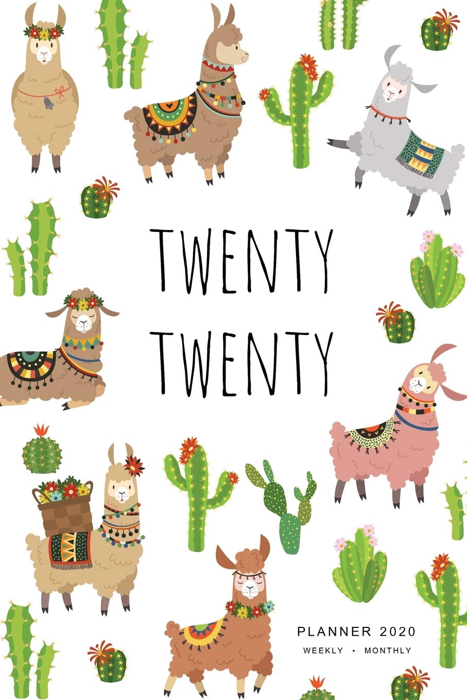 Twenty Twenty, Planner 2020 Weekly Monthly: 6x9 Full Year Notebook Organizer Small | 12 Months - Jan to Dec 2020 | Cute Llama and Cactus Design White Lifestyle