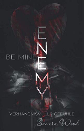 Enemy, be mine: Verhängnisvolle Gefühle Contemporary literature