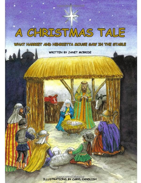 A CHRISTMAS TALE: WHAT HARRIET AND HENRIETTA MOUSE SAW IN THE STABLE Religion & Esotericism