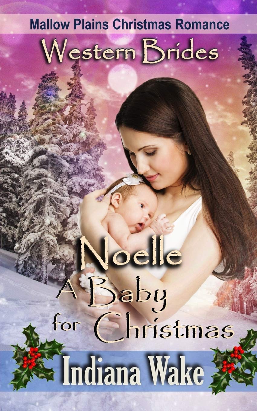 Noelle - A Baby for Christmas (Mallow Plains Christmas Romance, Band 2) Essays & Short Stories