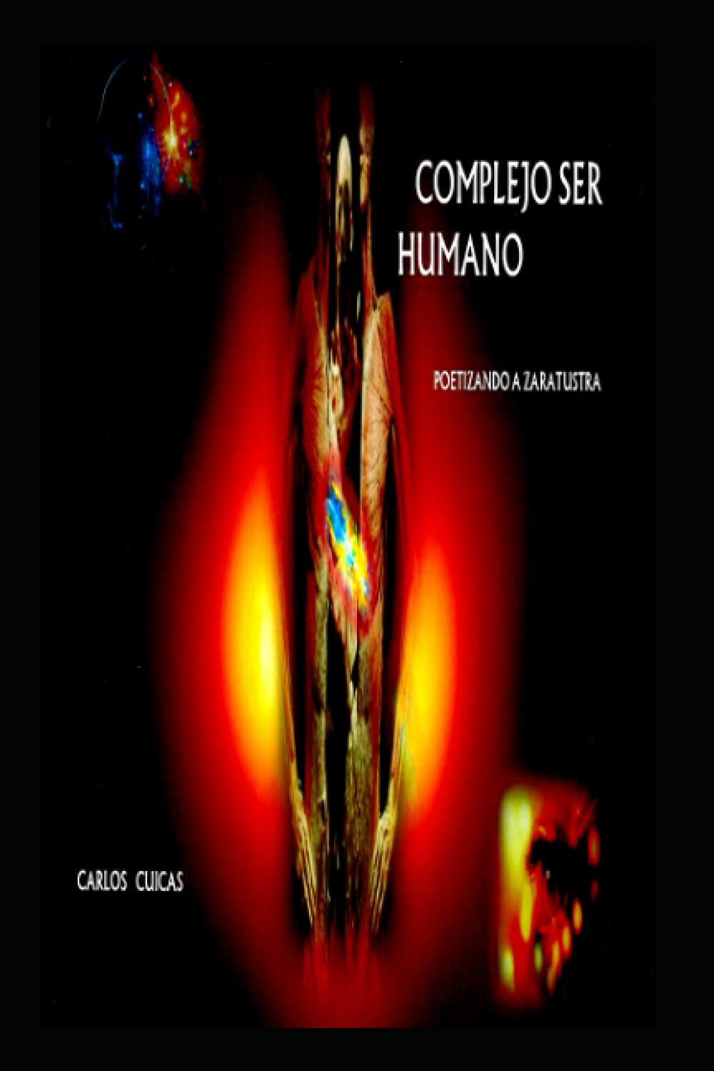 COMPLEJO SER HUMANO: POETIZANDO A ZARATUSTRA Poetry