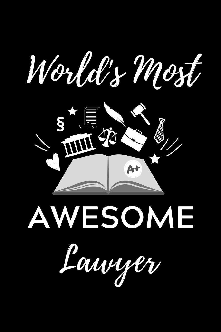 WORLD'S MOST AWESOME LAWYER: A5 Geschenkbuch LINIERT zum Jura Studium | Notizbuch für Rechts-studenten Anwälte | witziger Spruch zum Abitur | Studienbeginn | Erstes Semester Law