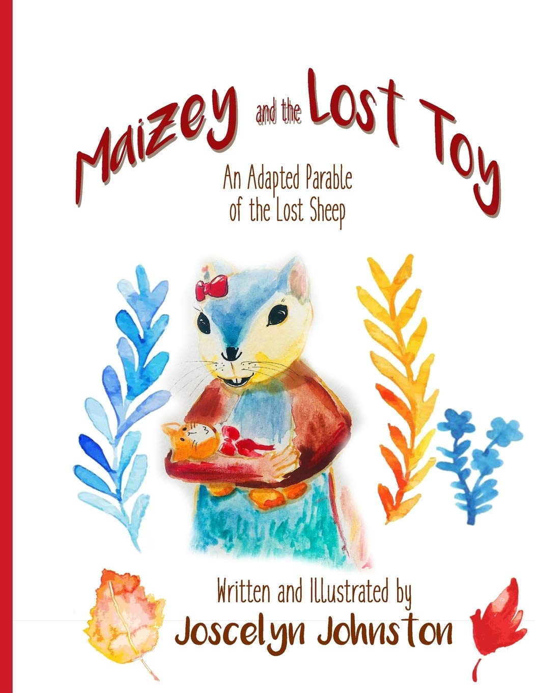 Maizey and the Lost Toy: An Adapted Parable of the Lost Sheep Fantasy & Sci-Fi