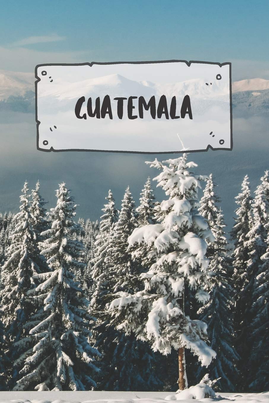 Guatemala: Ruled Travel Diary Notebook or Journey Journal - Lined Trip Pocketbook for Men and Women with Lines Books