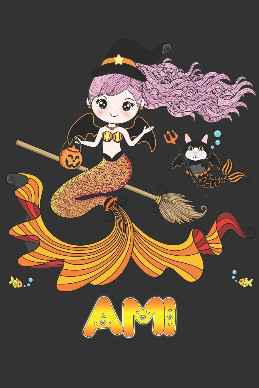 Ami: Ami Halloween Beautiful Mermaid Witch Want To Create An Emotional Moment For Ami?, Show Ami You Care With This Personal Custom Gift With Ami's Very Own Planner Calendar Notebook Journal Essays & Short Stories