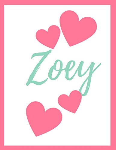 Zoey: Personalised Journal large Notebook with Pink Hearts, Girl Names/Initials 8x11, Journals to Write in for Women (Notebooks as Christmas Gifts) ... Quotes. Diary to Log your Thoughts Lifestyle