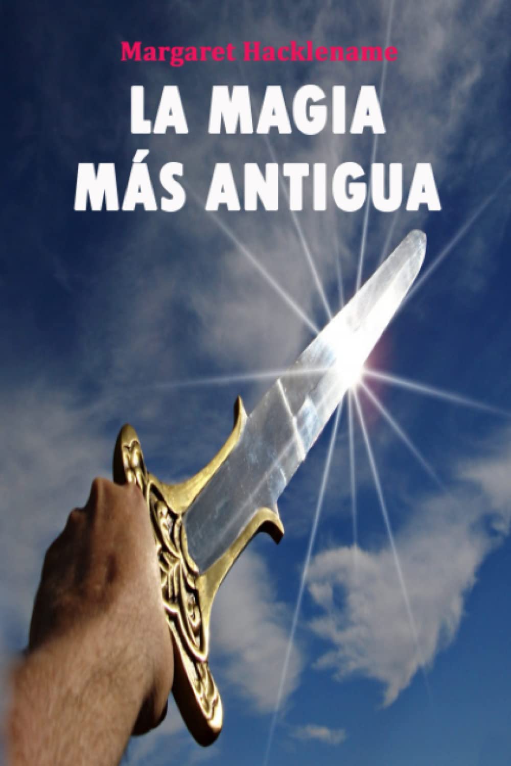 LA MAGIA MÁS ANTIGUA: Una aventura en la Hispania Visigoda book