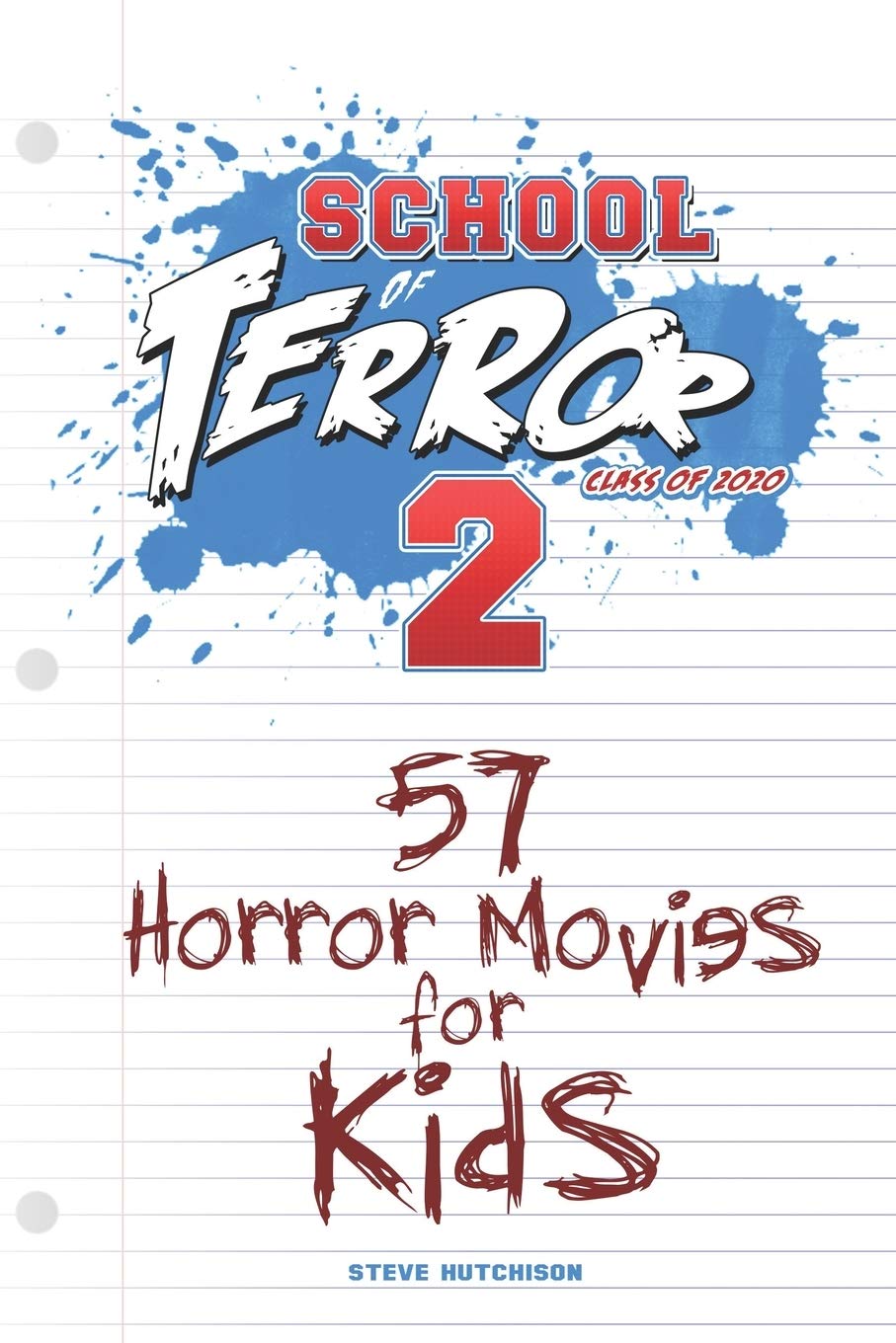 School of Terror 2020: 57 Horror Movies for Kids (School of Terror (B&W), Band 2) Film, Art & Culture