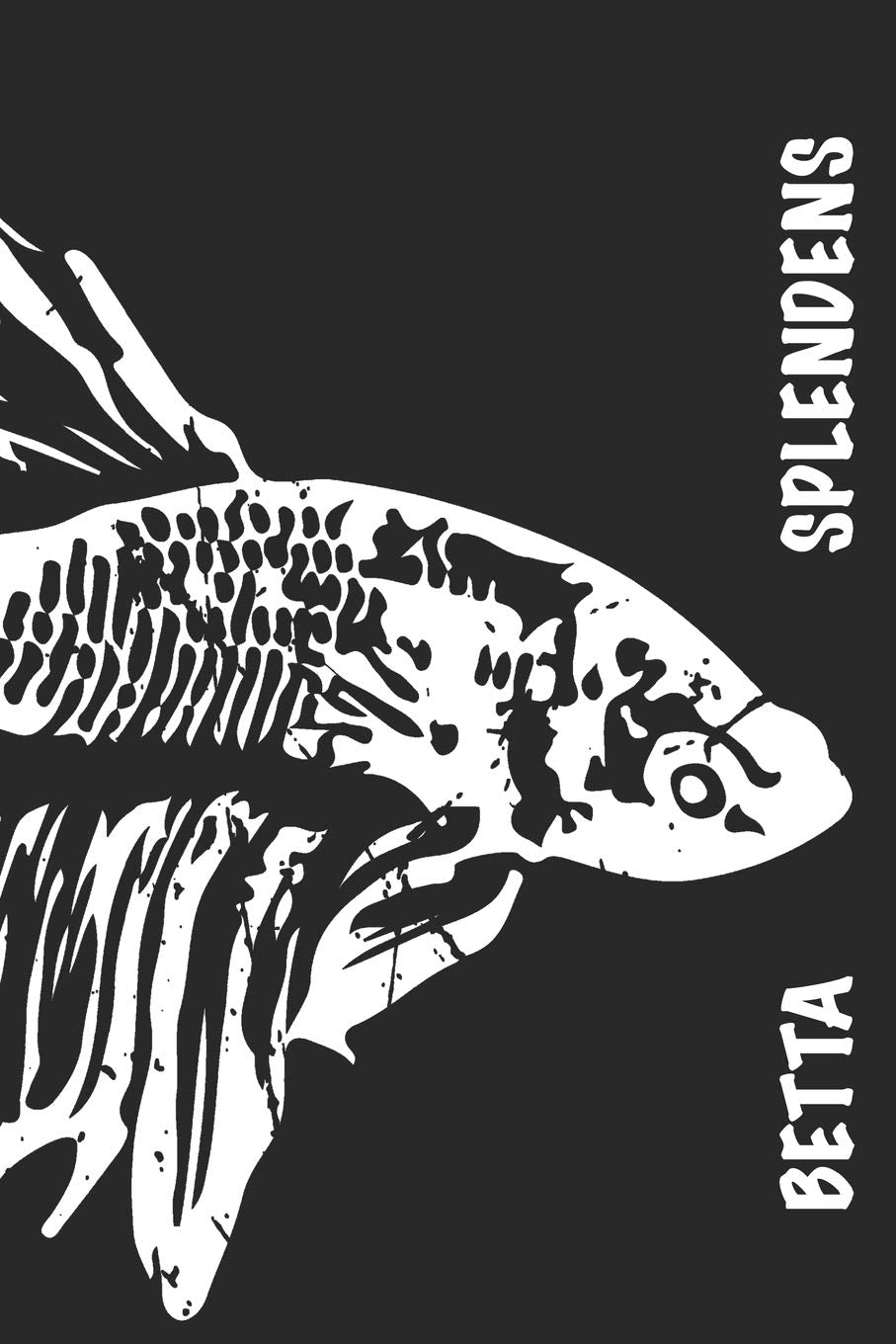 Betta Splendens: This ruled Journal is a great gift for all Siamese Fighting Fish Betta Splendens Fans | Size 6x9 | Lined Paper with Fishy Inlay Pets