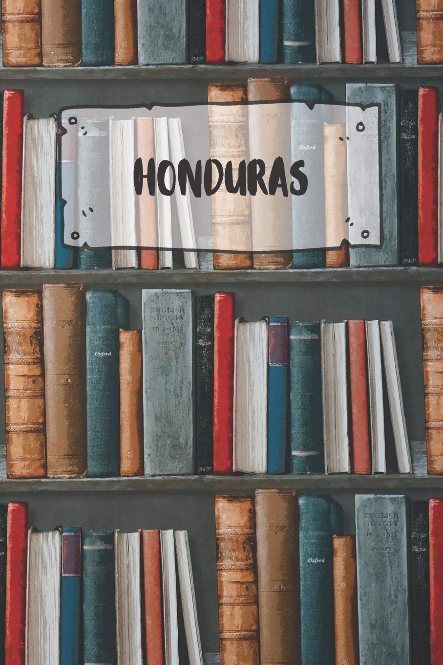 Honduras: Ruled Travel Diary Notebook or Journey Journal - Lined Trip Pocketbook for Men and Women with Lines Books