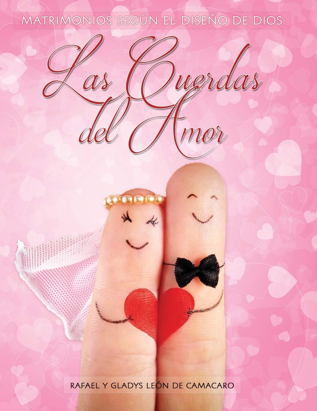 Las Cuerdas Del Amor: Matrimonios Según El Diseño De Dios Learning & Reference