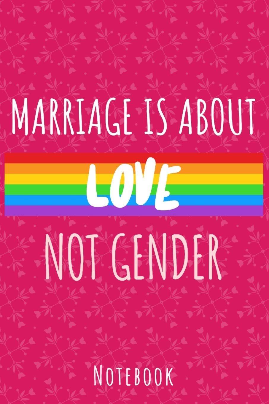 Marriage is about love not gender: a5 notebook, dotted, dot grid 120 pages Social Sciences