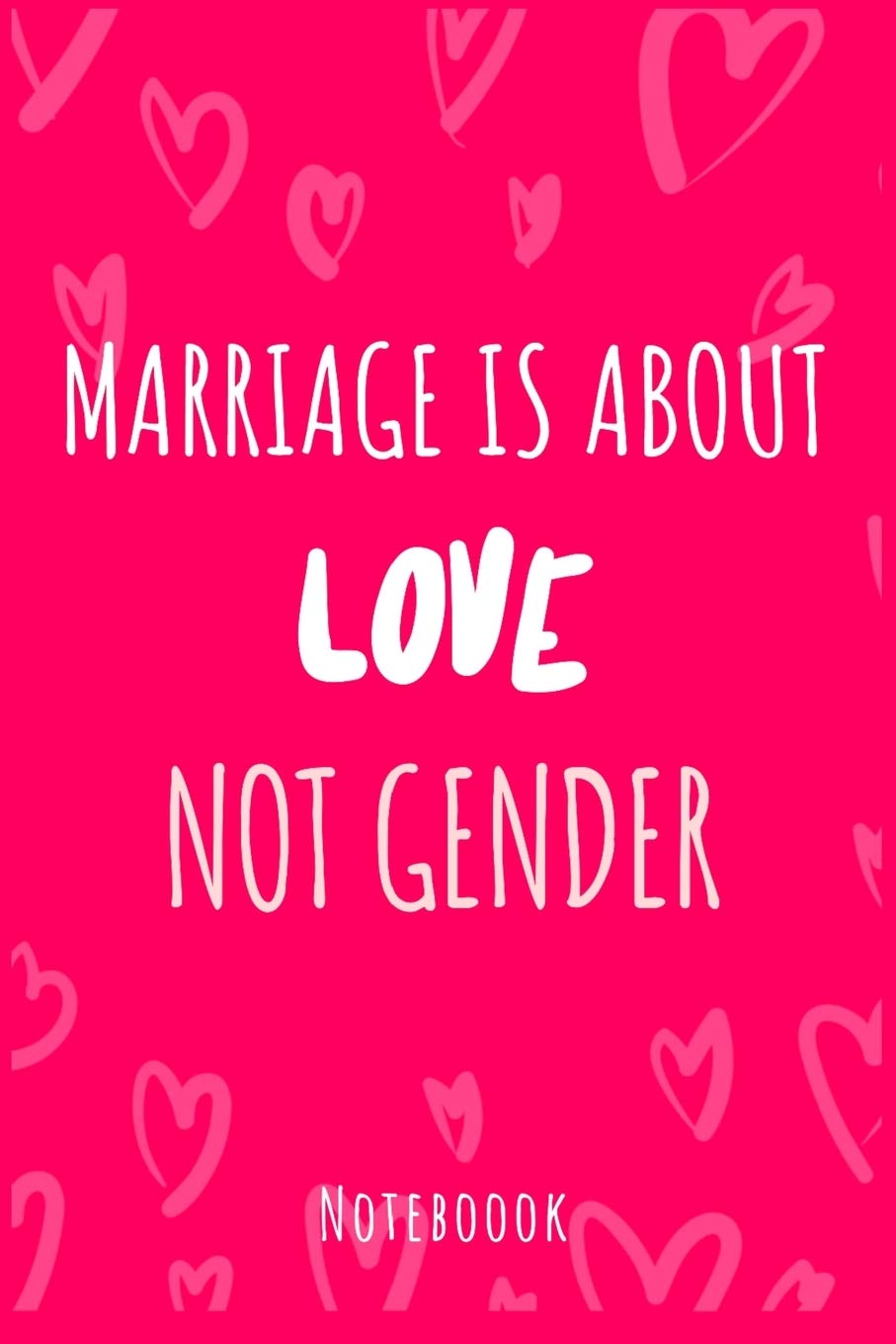 Marriage is about love not gender: a5 notebook, dotted, dot grid 120 pages Social Sciences