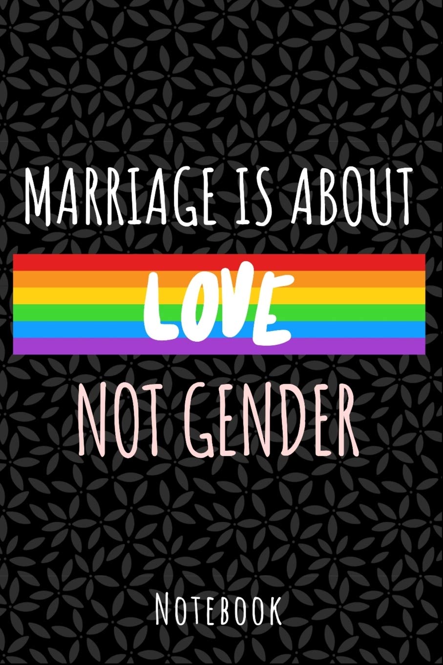 Marriage is about love not gender: a5 notebook, dotted, dot grid 120 pages Social Sciences