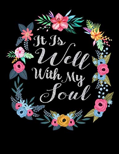 It Is Well With My Soul: Daily Sermon Notes and Prayer Journal for Women and Teen Girls to Express Their Christian Faith book