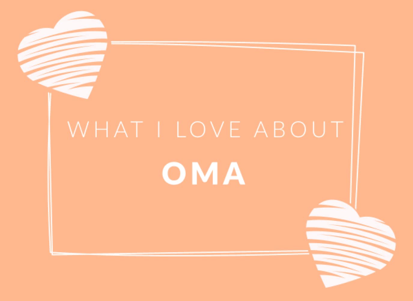 What I Love About Oma: Prompted Fill In The Blank Book Journal | Sentimental Gift For Oma | Easily Write The Reasons Why You Love Your Oma Parents & Children