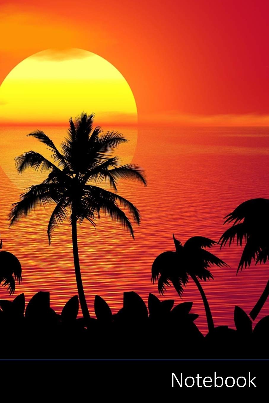 Notebook: Tropical, Été, Coucher De Soleil, Plage Carnet / Journal / Livre d'écriture / Calepin / Agenda / Notes - 6 x 9 pouces (15,24 x 22,86 cm), 150 pages, surface brillante. Books