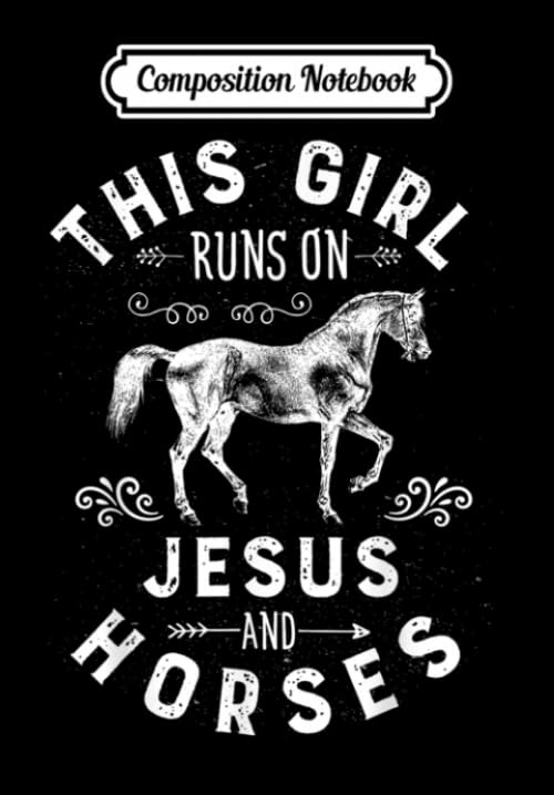 Composition Notebook: This Girl Runs On Jesus And Horses T Horse Women Gifts, Journal 6 x 9, 100 Page Blank Lined Paperback Journal/Notebook Contemporary literature