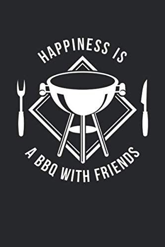 Happiness is a BBQ with friends: Graph Paper 5x5 Journal or Notebook (6x9 Inches) with 120 Pages Books