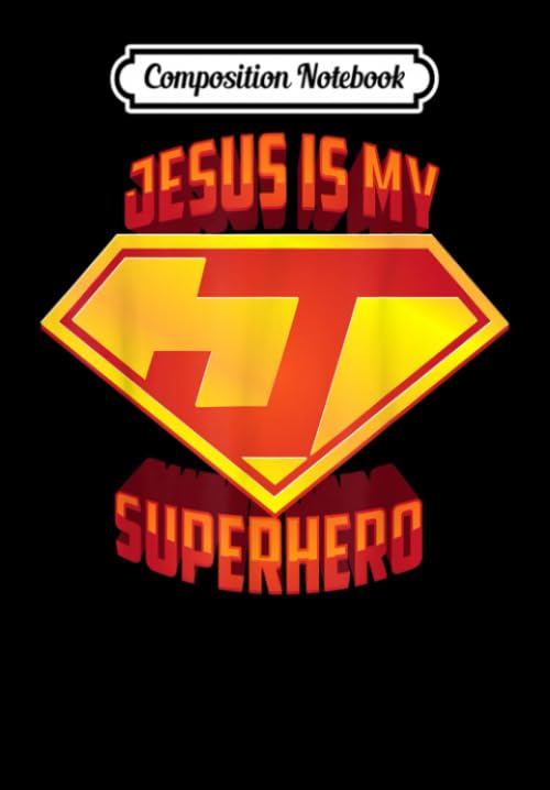 Composition Notebook: Cute Jesus Is My Superhero Birthday Present For You, Journal 6 x 9, 100 Page Blank Lined Paperback Journal/Notebook Contemporary literature