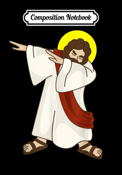 Composition Notebook: Funny Dabbing Jesus Christ - Birthday Present For You, Journal 6 x 9, 100 Page Blank Lined Paperback Journal/Notebook Contemporary literature