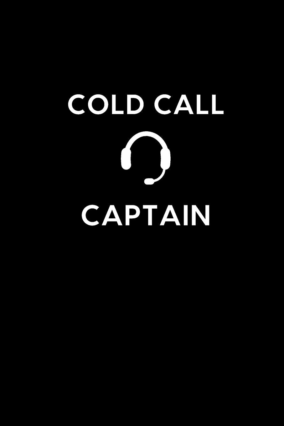 Cold Call Captain: Boss / Coworker Birthday, Appreciation, Christmas, Farewell, Leaving Gift | Funny Gag Gift For Coworkers | Unique, Thoughtful & Memorable (Gifts For Coworkers, Band 13) Business, Finance & Career