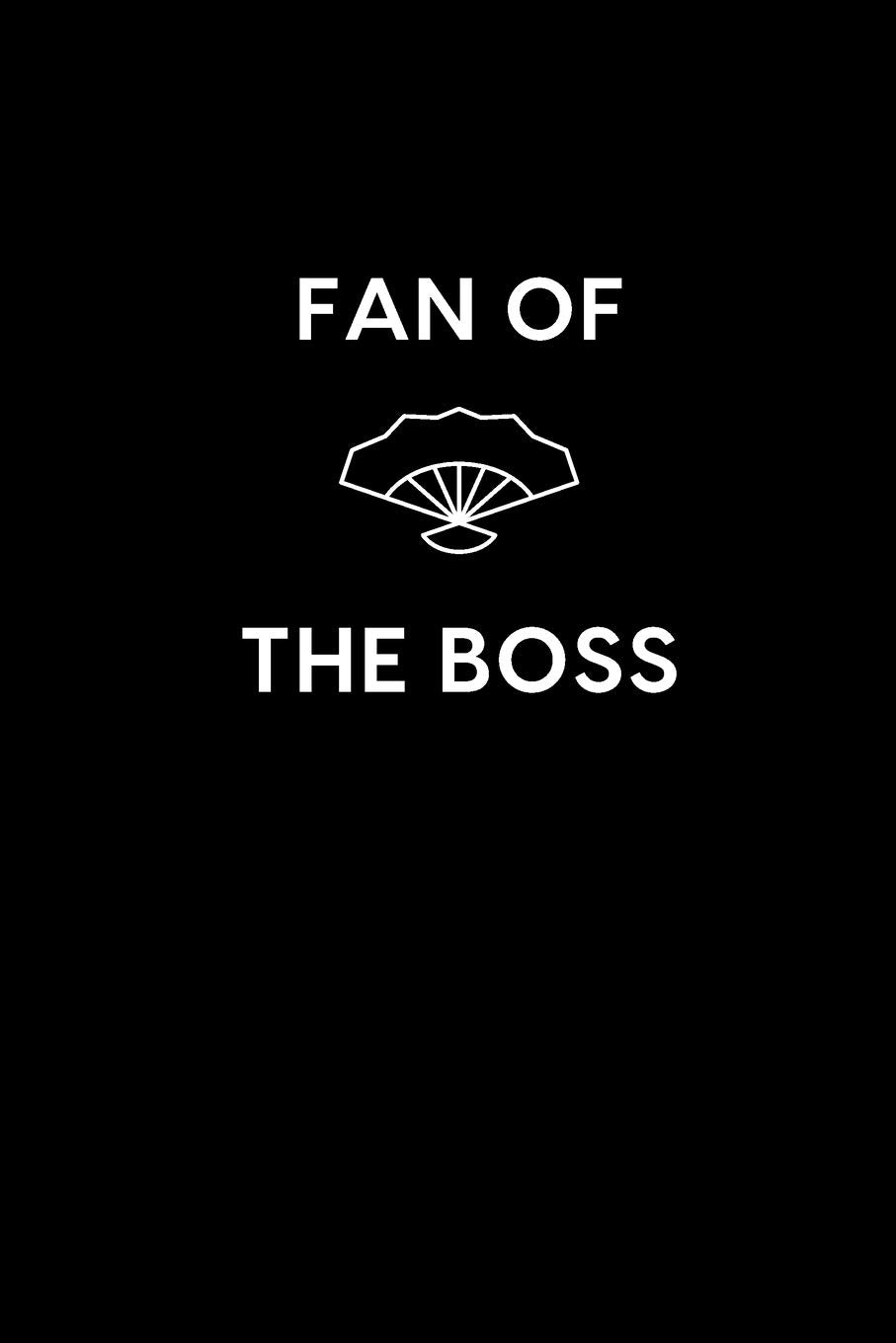 Fan Of The Boss: Boss / Coworker Birthday, Appreciation, Christmas, Farewell, Leaving Gift | Funny Gag Gift For Coworkers | Unique, Thoughtful & Memorable (Gifts For Coworkers, Band 13) Business, Finance & Career