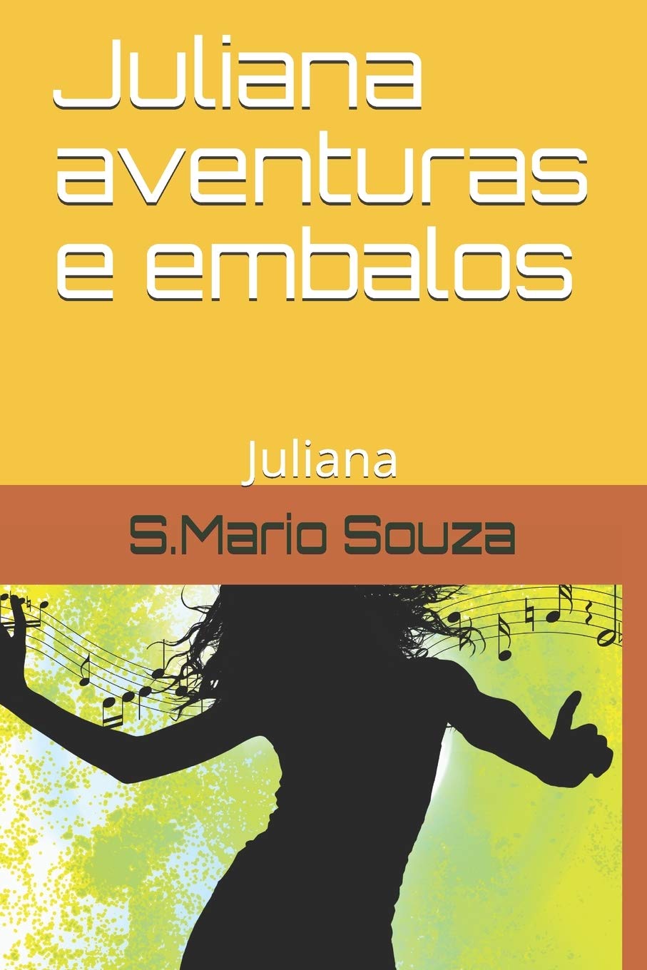 Juliana aventuras e embalos: Juliana Books