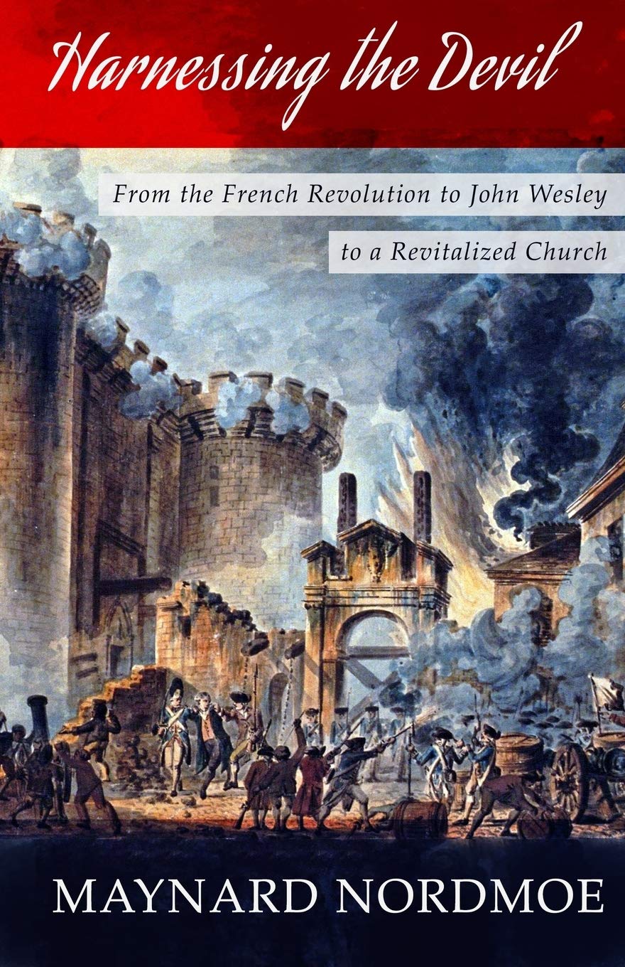 Harnessing the Devil: From the French Revolution to John Wesley to a Revitalized Church Religion & Esotericism