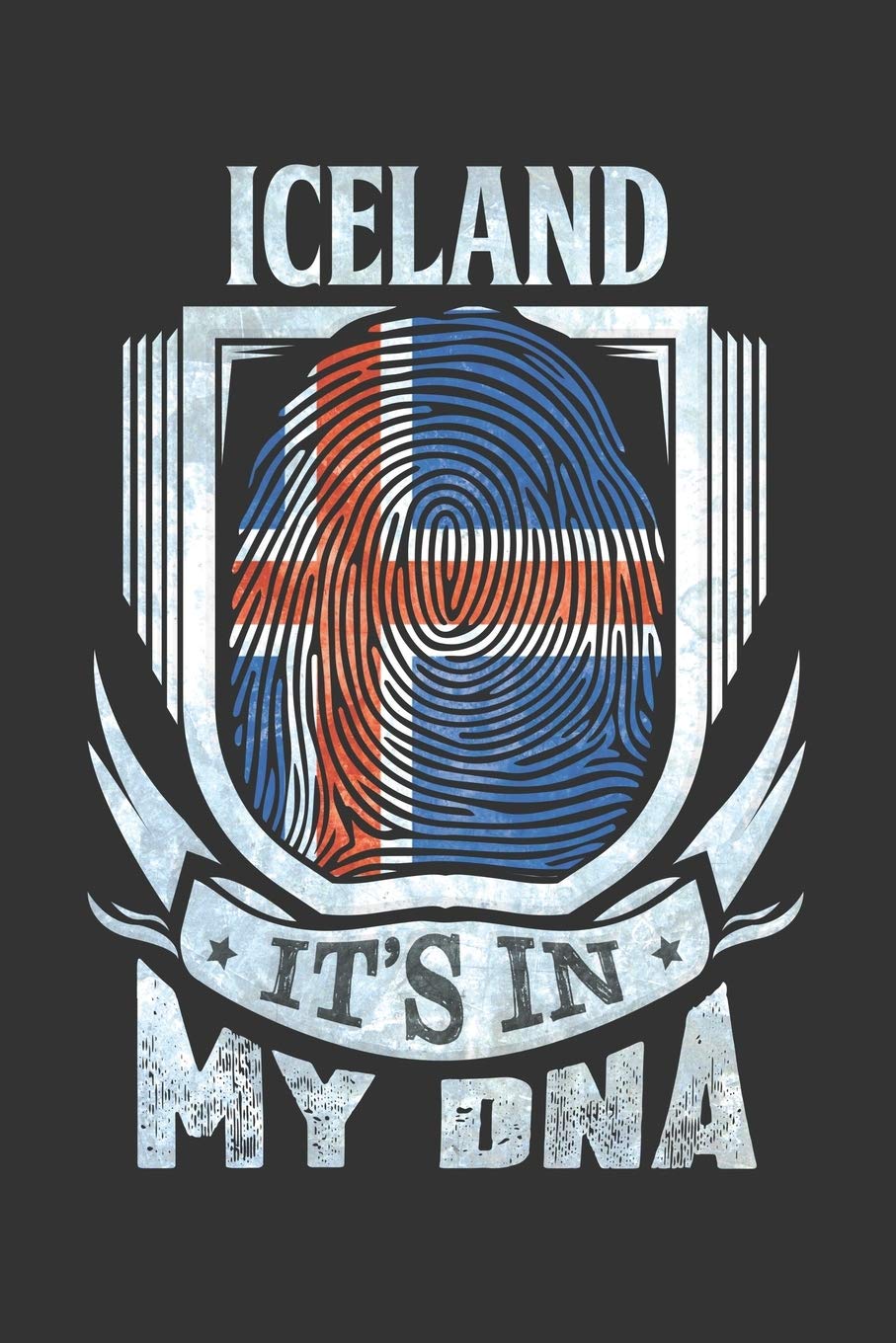 Iceland It's In My DNA: Icelandic Thumbprint Flag Diary Planner Notebook Journal 6x9 Personalized Customized Gift For Patriotic Icelandic With there Heritage And Roots From Iceland book