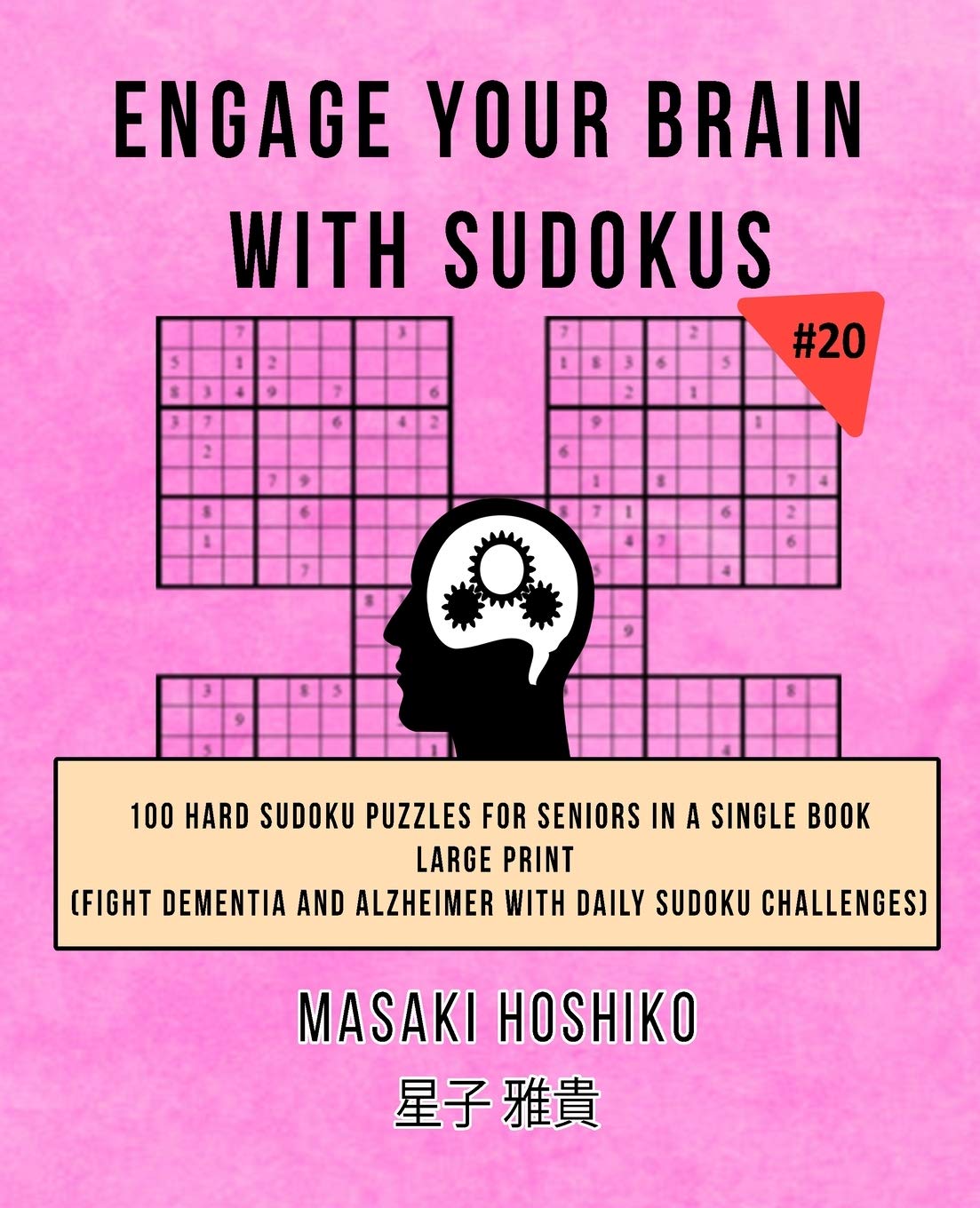 Engage Your Brain With Sudokus #20: 100 Hard Sudoku Puzzles For Seniors In A Single Book--Large Print (Fight Dementia And Alzheimer With Daily Sudoku Challenges) Leisure & Fun