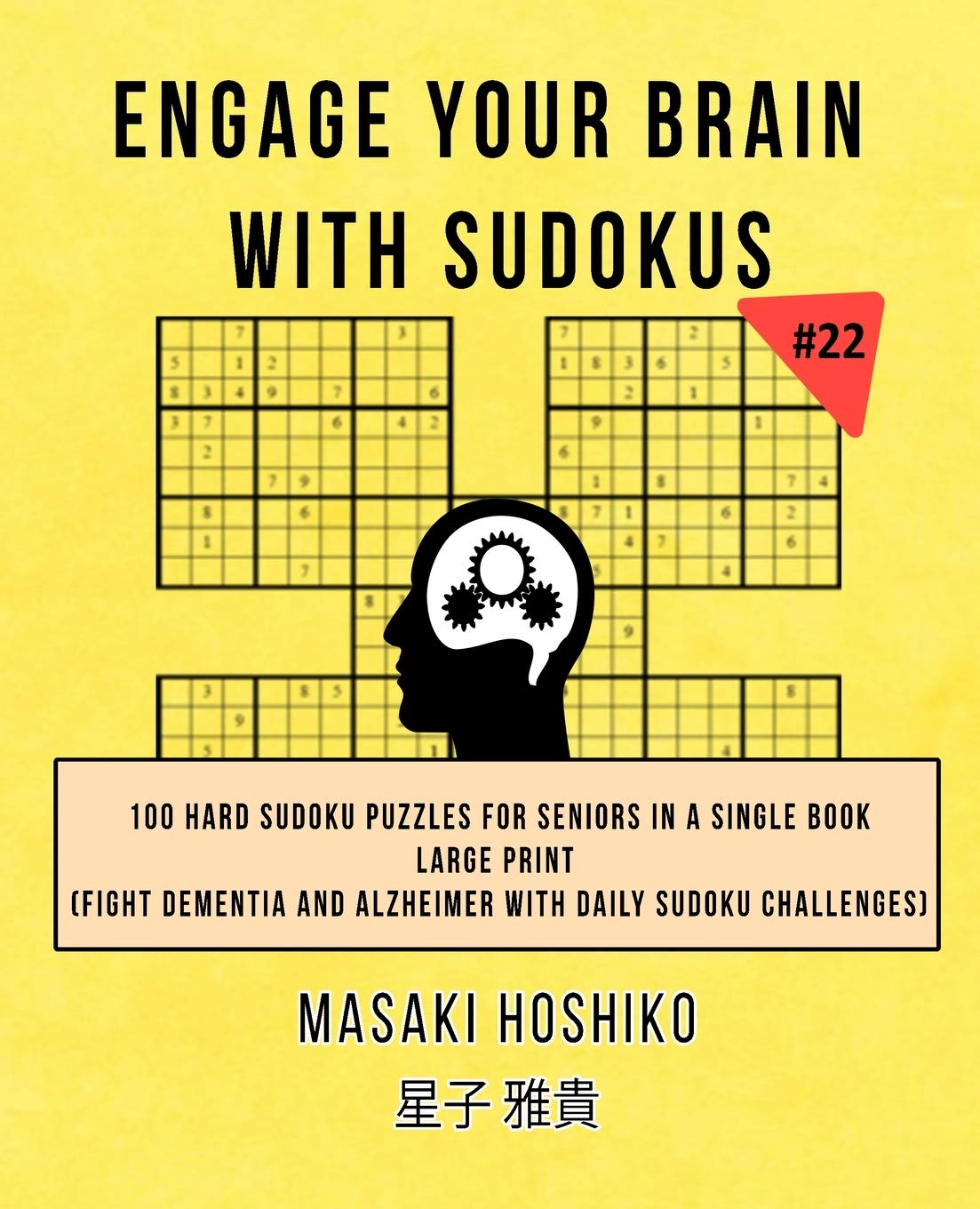 Engage Your Brain With Sudokus #22: 100 Hard Sudoku Puzzles For Seniors In A Single Book--Large Print (Fight Dementia And Alzheimer With Daily Sudoku Challenges) Leisure & Fun