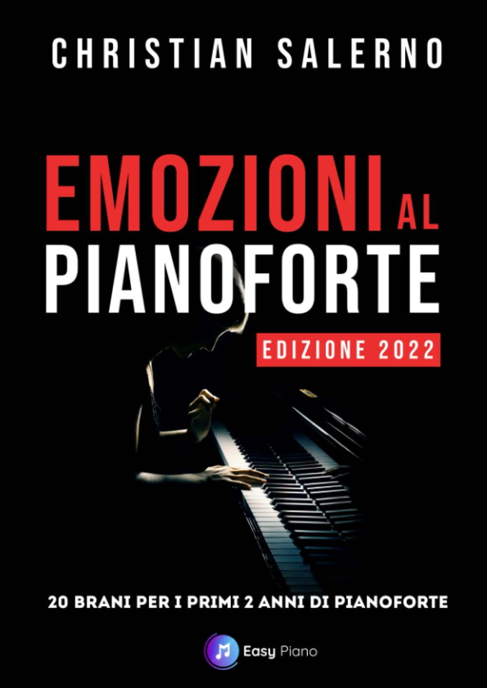 Emozioni al Pianoforte: 20 Brani per i primi 2 anni di Pianoforte Sheet Music