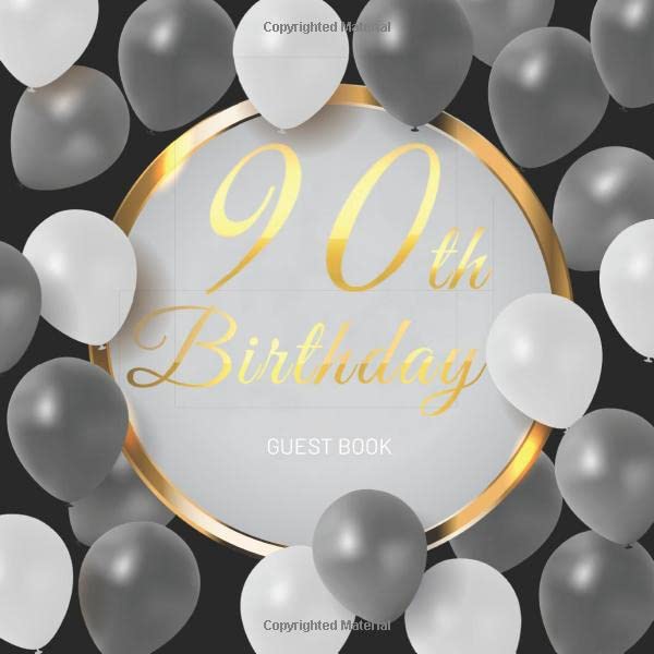 90th Birthday Guest Book: Celebration Birthday Party Keepsake Gift Book for Best Wishes and Messages from Family and Friends to Write in 123 Pages Cream Paper Glossy Cover Partnership & Love