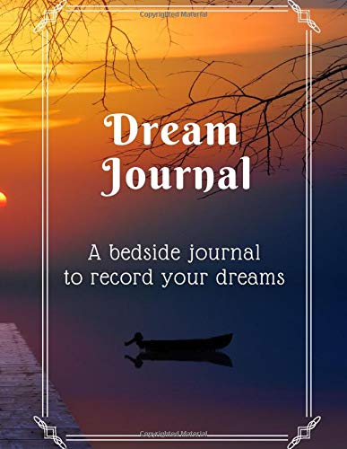 Dream Journal: A bedside journal to record your dreams (Volume, Band 8) Lifestyle