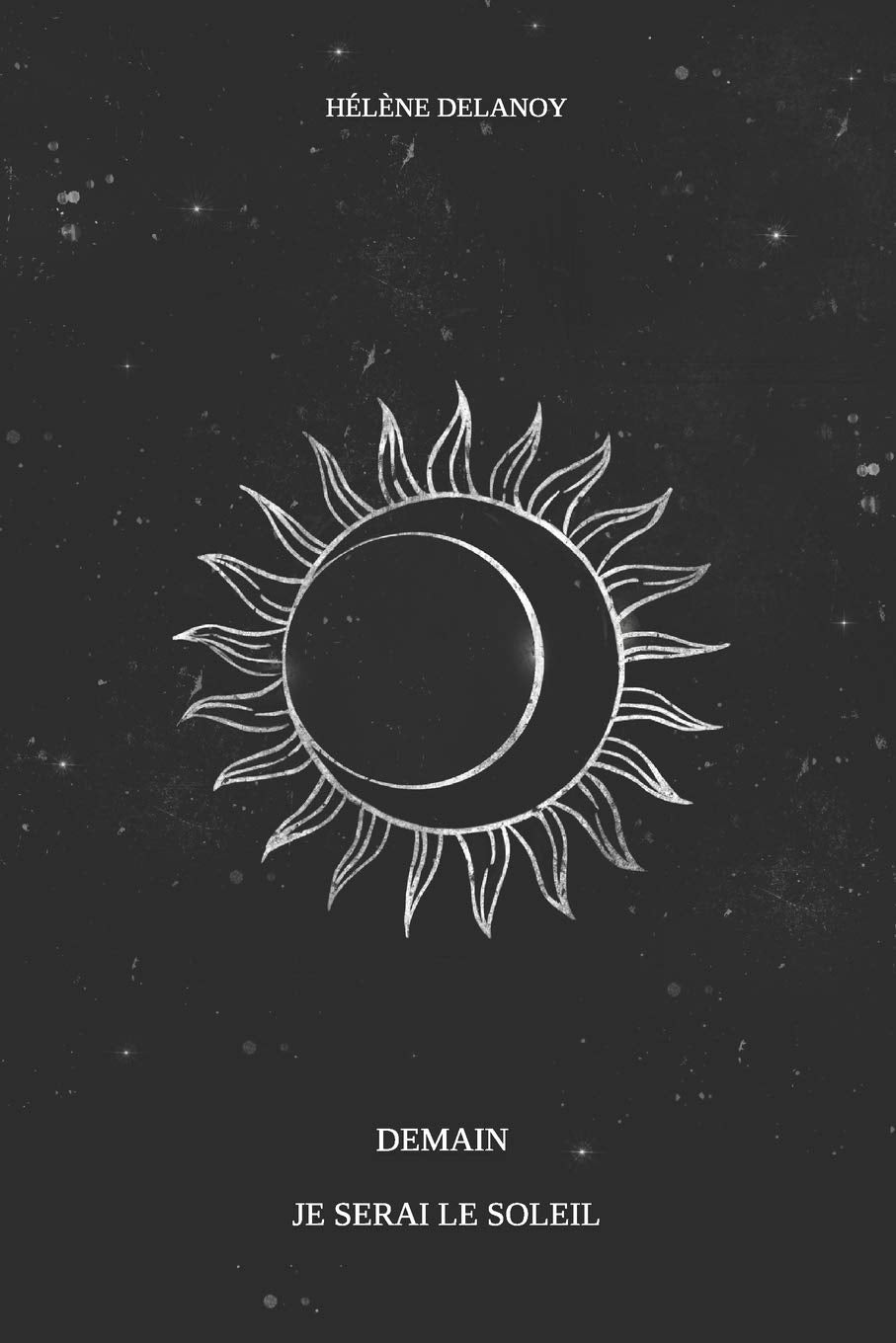 Demain je serai le soleil Poetry